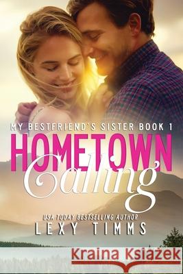 Hometown Calling: Wedding Little Sister Romance Lexy Timms 9781093268324 Independently Published - książka