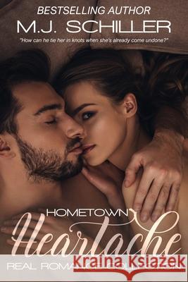 Hometown Heartache M. J. Schiller 9781939274304 Kissmet Publishing - książka