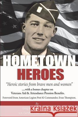 Hometown Heroes: Heroic Stories From Brave Men and Women McIntyre, Greg 9781720696766 Createspace Independent Publishing Platform - książka
