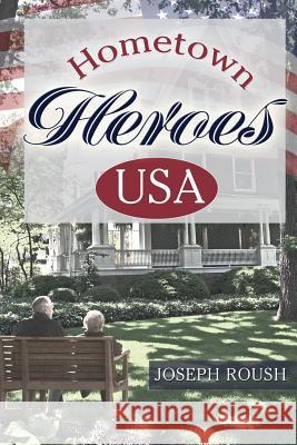 Hometown Heroes USA Joseph Roush 9781632327307 Redemption Press - książka