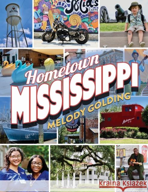 Hometown Mississippi Melody Golding 9781496859990 University Press of Mississippi - książka