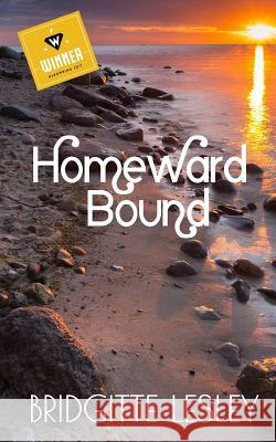 Homeward Bound Bridgitte Lesley 9781718991910 Createspace Independent Publishing Platform - książka