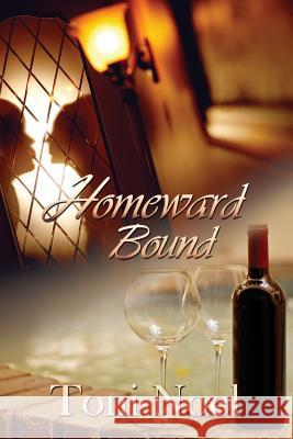 Homeward Bound Toni Noel Debbie Tayor 9781724732507 Createspace Independent Publishing Platform - książka