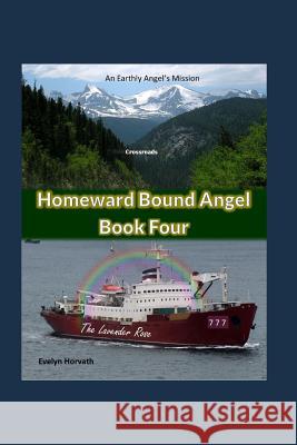 Homeward Bound Angel Book Four Theresa J. Nichols Evelyn R. Horvath 9781090855497 Independently Published - książka