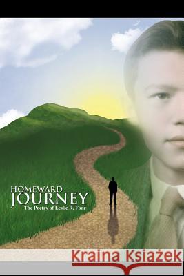 Homeward Journey Leslie R. Foor 9780595292943 iUniverse - książka
