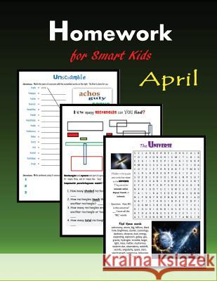 Homework for smart kids April Mahoney, C. 9781512132601 Createspace Independent Publishing Platform - książka