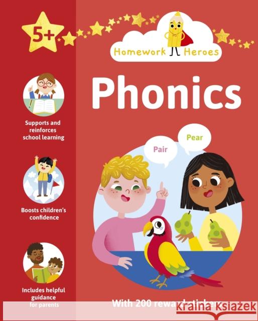 Homework Heroes: Phonics: With 200 Reward Stickers Penny Worms 9781398815926 Arcturus Publishing Ltd - książka