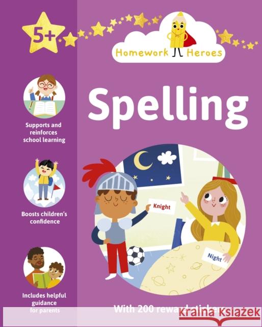 Homework Heroes: Spelling: With 200 Reward Stickers Penny Worms 9781398815933 Arcturus Publishing Ltd - książka