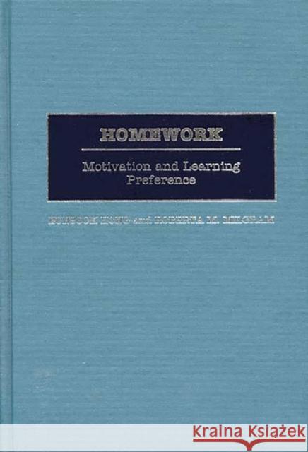 Homework: Motivation and Learning Preference Hong, Eunsook 9780897895859 Bergin & Garvey - książka