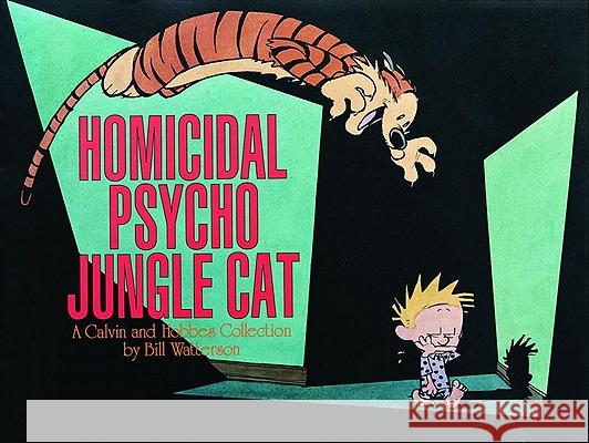 Homicidal Psycho Jungle Cat, 13: A Calvin and Hobbes Collection Watterson, Bill 9780836217698 Andrews McMeel Publishing - książka