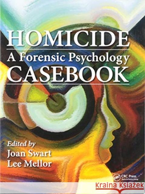 Homicide: A Forensic Psychology Casebook Joan Swart Lee Mellor 9780367596187 Routledge - książka