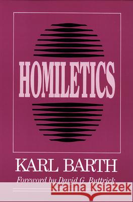 Homiletics Karl Barth 9780664251581 Westminster/John Knox Press,U.S. - książka