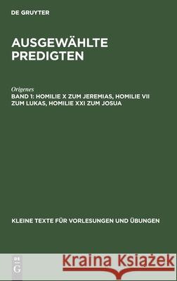 Homilie X Zum Jeremias, Homilie VII Zum Lukas, Homilie XXI Zum Josua Erich Origenes Klostermann, Erich Klostermann 9783111236186 De Gruyter - książka