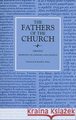 Homilies on Genesis and Exodus Origen                                   Ronald E. Heine 9780813213248 Catholic University of America Press - książka