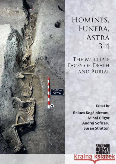 Homines, Funera, Astra 3-4: The Multiple Faces of Death and Burial  9781803275253 Archaeopress - książka