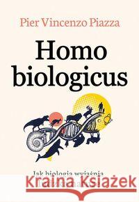 Homo Biologicus Piazza Pier-Vincenzo 9788328714649 Muza - książka