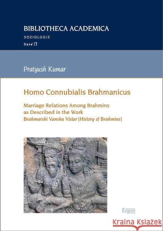 Homo Connubialis Brahmanicus Kumar, Pratyush 9783987401893 Ergon - książka