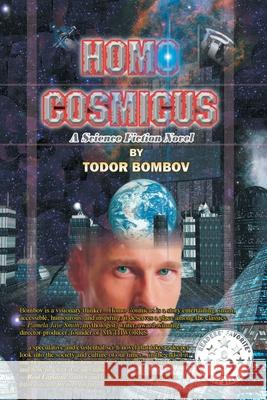 Homo Cosmicus: A Science Fiction Novel Todor Bombov 9781946540041 Strategic Book Publishing & Rights Agency, LL - książka