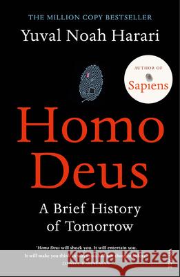Homo Deus: ‘An intoxicating brew of science, philosophy and futurism’ Mail on Sunday Yuval Noah Harari 9781784703936 Vintage Publishing - książka