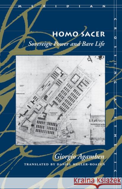 Homo Sacer: Sovereign Power and Bare Life Agamben, Giorgio 9780804732178 Stanford University Press - książka