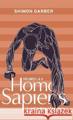 Homo Sapiens Vol I&II: collection of essays Shimon Garber   9781950430345 Shimon Garber - książka