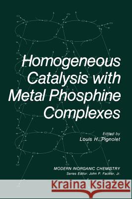 Homogeneous Catalysis with Metal Phosphine Complexes Louis M. Pignolet 9781461336259 Springer - książka