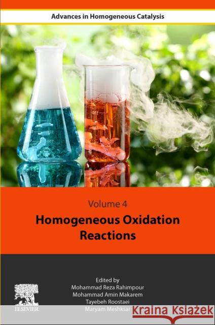 Homogeneous Oxidation Reactions Mohammad Reza Rahimpour Mohammad Amin Makarem Tayebe Roostaie 9780443156205 Elsevier - książka