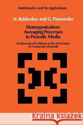 Homogenisation: Averaging Processes in Periodic Media: Mathematical Problems in the Mechanics of Composite Materials Bakhvalov, N. S. 9789401075060 Springer - książka