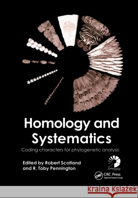 Homology and Systematics: Coding Characters for Phylogenetic Analysis Robert Scotland R. Toby Pennington 9780367398897 CRC Press - książka