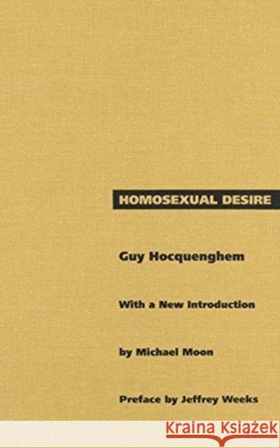 Homosexual Desire Hocquenghem, Guy 9780822314257 Duke University Press - książka