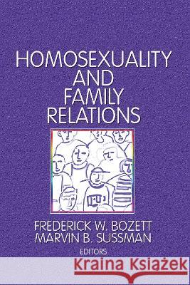 Homosexuality and Family Relations Frederick W. Bozett 9780866569477 CLEARWAY LOGISTICS PHASE 1B - książka