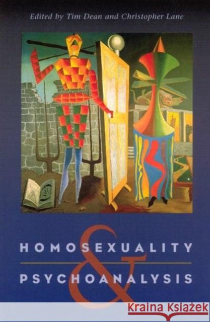 Homosexuality and Psychoanalysis Tim Dean Christopher Lane 9780226139364 University of Chicago Press - książka