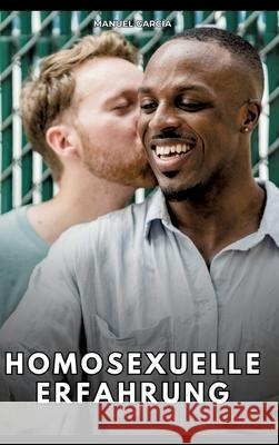 Homosexuelle Erfahrung García, Manuel 9783384780201 Manuel García - książka