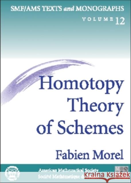 Homotopy Theory of Schemes Fabien Morel 9780821831649 AMERICAN MATHEMATICAL SOCIETY - książka