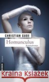 Homunculus : Kriminalroman. Der dritte Fall für Kommissar Rünz Gude, Christian   9783839210130 Gmeiner