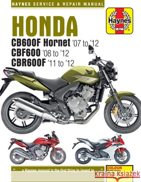 Honda CB600 Hornet, CBF600 & CBR600F (07 - 12) Matthew Coombs 9781785213823  - książka