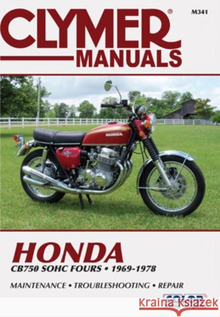 Honda CB750 Single Overhead Cam Motorcycle, 1969-1978 Service Repair Manual Haynes Publishing 9780892871674 Clymer Publishing - książka