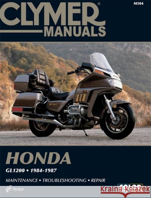 Honda GL1200 Gold Wing Motorcycle (1984-1987) Service Repair Manual Haynes Publishing 9780892875436 Haynes Publishing Group - książka