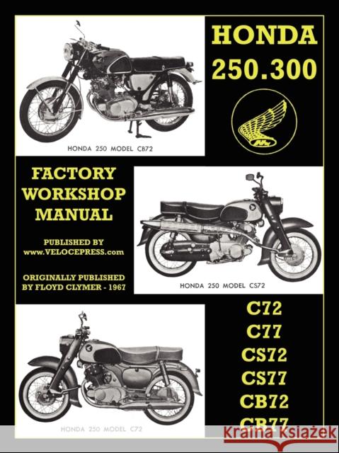 Honda Motorcycles Workshop Manual 250-305 Twins 1960-1969 Honda Motor 9781588500731 Valueguide - książka