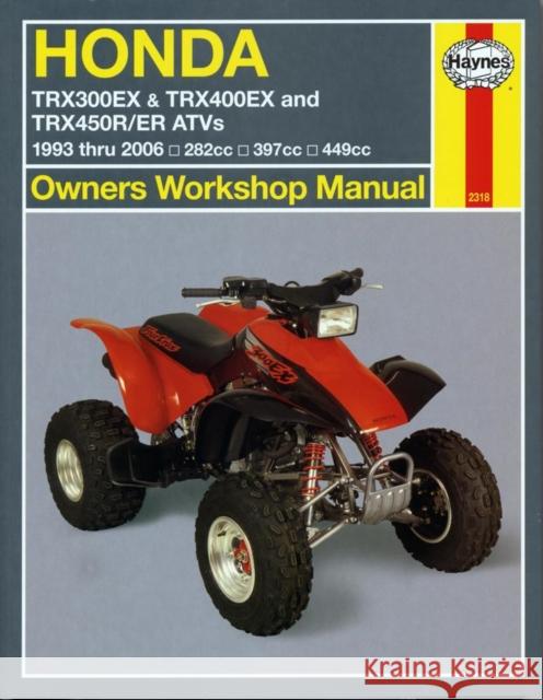 Honda TRX300EX, TRX400EX & TRX450R/ER ATVs (93 - 14) Haynes Repair Manual Mike Stubblefield 9781620921104 Haynes Manuals Inc - książka