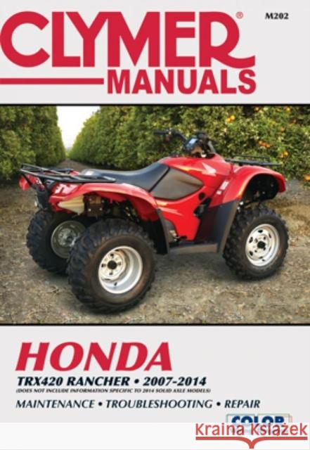 Honda TRX420 Rancher ATV (2007-2014) Service Repair Manual: 41821 Haynes Publishing 9781620921517 Haynes Manuals Inc - książka