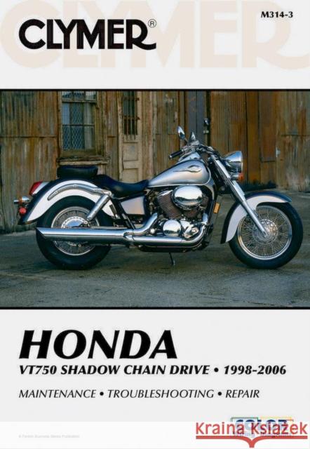 Honda VT750 Shadow Chain Drive Motorcycle (1998-2006) Service Repair Manual Haynes Publishing 9781599690834 Haynes Publishing Group - książka