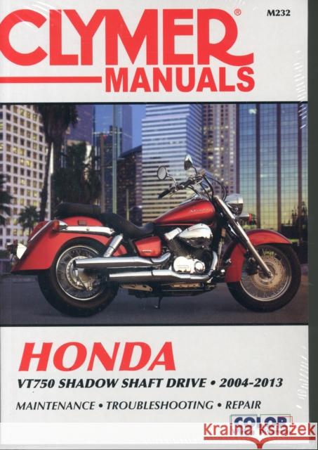 Honda VT750 Shadow Shaft Drive Motorcycle (2004-2013) Service Repair Manual: 2004-13 Haynes Publishing 9781620921500 Haynes Manuals Inc - książka