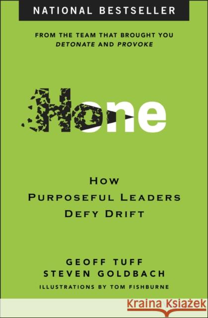 Hone: How Purposeful Leaders Defy Drift by Tempering a Resilient Edge Steven Goldbach 9781394304530 Wiley - książka
