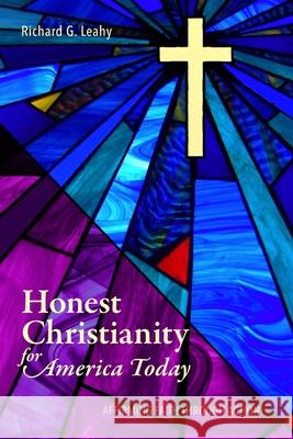 Honest Christianity for America Today: Affirming Faith Through Action Richard G. Leahy 9780578768380 Richard Leahy Enterprises - książka