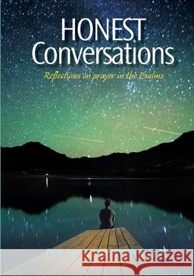 Honest Conversations - Reflections on prayer in the Psalms Dan Thompson 9781938420900 Logoi, Inc. - książka