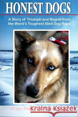 Honest Dogs Brian Patrick O'Donoghue 9780945397786 Epicenter Press - książka