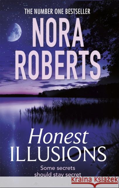 Honest Illusions Nora Roberts 9780349408088 Little, Brown Book Group - książka