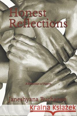 Honest Reflections: A Selection of Poems Janeshyana Buchanan 9781729390528 Independently Published - książka