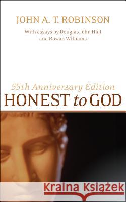 Honest to God Robinson, John a. T. 9780664224226 Westminster John Knox Press - książka